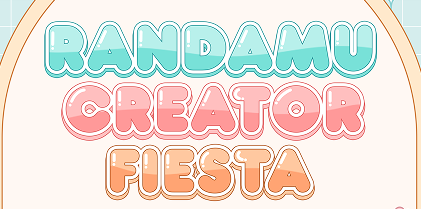 Randamu Creator Fiesta